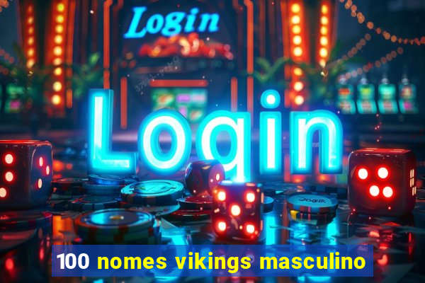 100 nomes vikings masculino